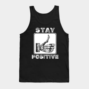 Stay Positive - Skull Thumb Tank Top